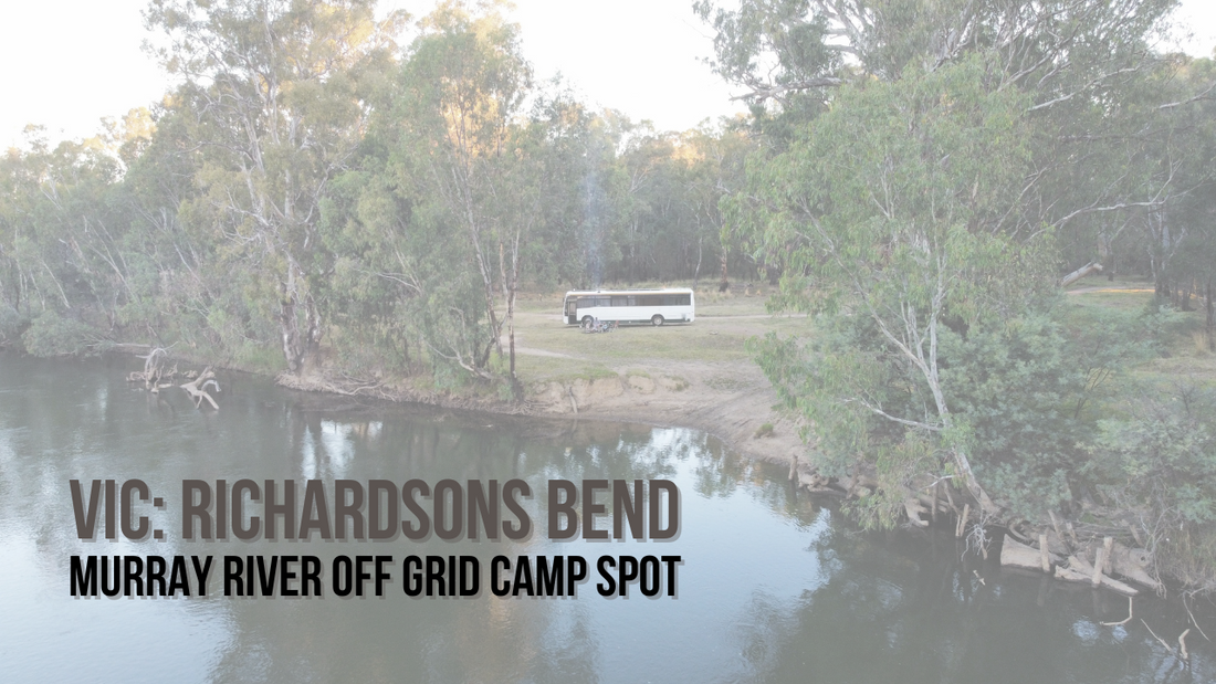 VIC: Richardsons Bend – Murray River Off Grid Camp Spot (Big Rig Friendly & 3 Hours from Melbourne)