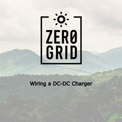 Off Grid Wiring Diagrams | Wiring a DC-DC Charger